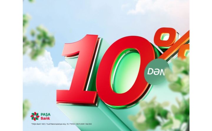 “PAŞA Bank”dan Sahibkarlar Günü münasibətilə eksklüziv kampaniya!