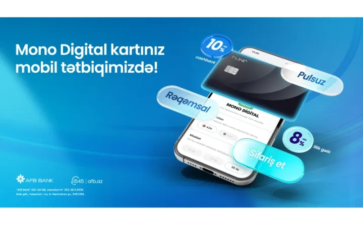 AFB Bank mobil tətbiqində yenilik: Mono Digital kart artıq tam ödənişsiz və onlayn sifarişlə!