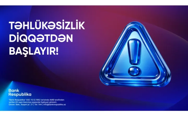 “Bank Respublika”dan Beynəlxalq Təhlükəsiz İnternet Günündə müştərilərə tövsiyələr