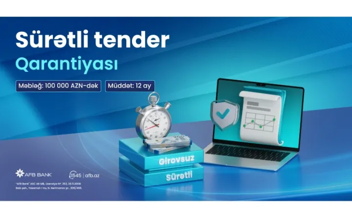 AFB Bank-ın “Sürətli Tender Qarantiyası” məhsuluna maraq artmaqdadır!